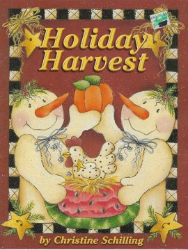 Holiday Harvest - Christine Schilling - OOP